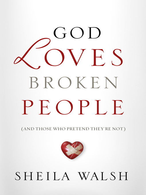 Title details for God Loves Broken People by Sheila Walsh - Wait list